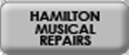 Hamilton Musical Repairs - Musical Instrument Makers & Repairers