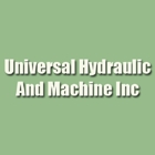 Universal Hydraulic And Machine Inc