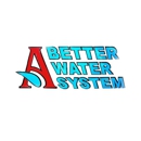 A Better Water System - Water Softening & Conditioning Equipment & Service