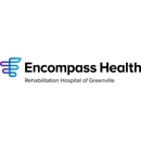 Encompass Health Rehabilitation Hospital of Greenville - Rehabilitation Services