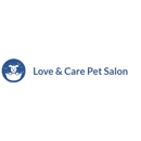 Love & Care Pet Salon - Pet Grooming