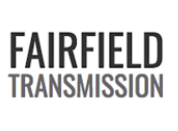 Fairfield Transmission - Fairfield, CA