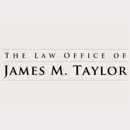 James M Taylor Law Offices - Criminal Law Attorneys