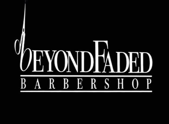 Beyond Faded Barbershop - Clinton, IA