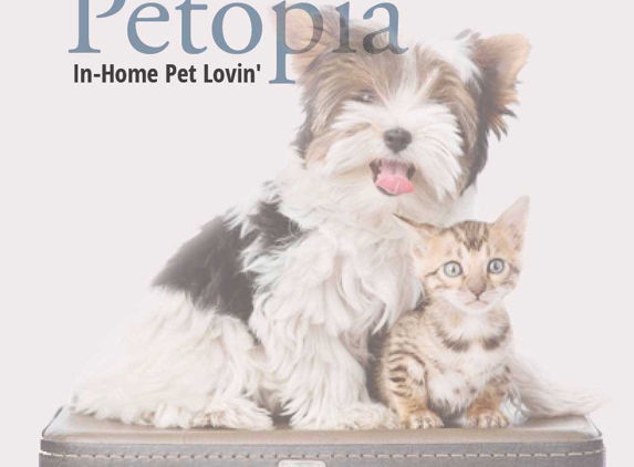 Petopia: In-Home Pet Lovin' - Oak Creek, WI