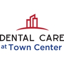 Dental Care at Town Center