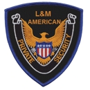 L&M American Private Security - Security Guard & Patrol Service