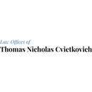 Law Offices of Nick Cvietkovich - Attorneys