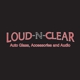 Loud N Clear Windshields & Electronics