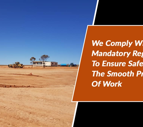 Richardson Bros Grader Hire Pty Ltd - Cardross, VIC. We Comply With All The Mandatory Regulations To Ensure Safety And The Smooth Progress Of Work