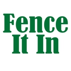 Fence It In