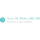 Tracy M. Pfeifer, MD, MS - Physicians & Surgeons, Cosmetic Surgery