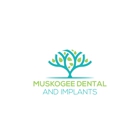 Muskogee Dental and Implants