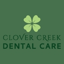 Clover Creek Dental Care - Dentists