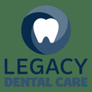 Legacy Dental Care - Dentists