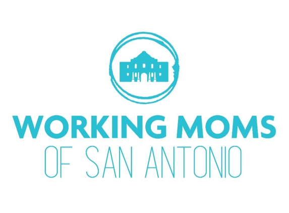 Working Moms of San Antonio - San Antonio, TX