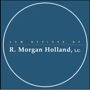 Law Offices of R. Morgan Holland, L.C.