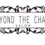 Beyond the Chair Salon
