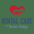 Dental Care at Teche Ridge