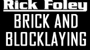 Rick Foley Brick And Blocklaying - Fencing Contractors