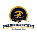Drive Thru Feed on the Key - Feed Dealers