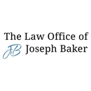 The Law Office of Joseph Baker - Attorneys