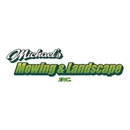 Michael's Mowing & Landscape Inc - Gardeners