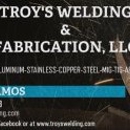 Troy's Welding and Fabrication, LLC - Welders