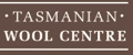 Tasmanian Wool Centre Ross Limited - Tourist Attractions, Information & Services