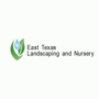 East Texas Landscaping, Inc.