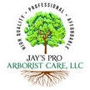 Jay's Pro Arborist Care, LLC