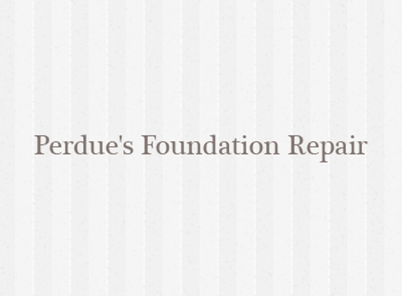 PERDUE'S FOUNDATION REPAIR LLC - Pottsboro, TX