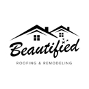 Beautified Roofing & Remodeling - Altering & Remodeling Contractors