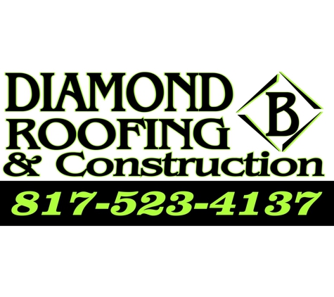 Diamond B Roofing & Construction - Springtown, TX