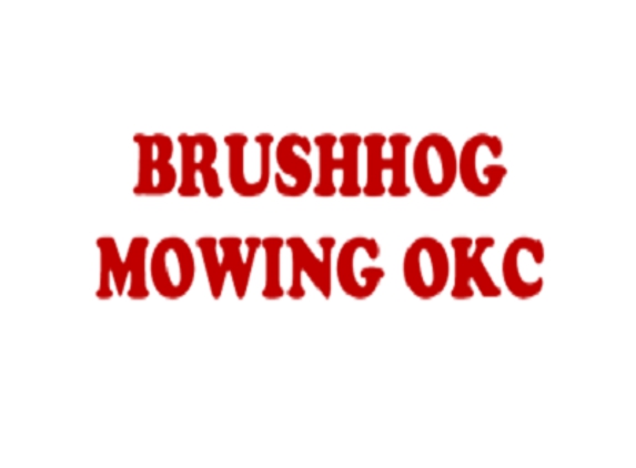 BrushHog Dave-BrushHog Mowing - Oklahoma City, OK