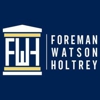 Foreman Watson Holtrey, LLP gallery