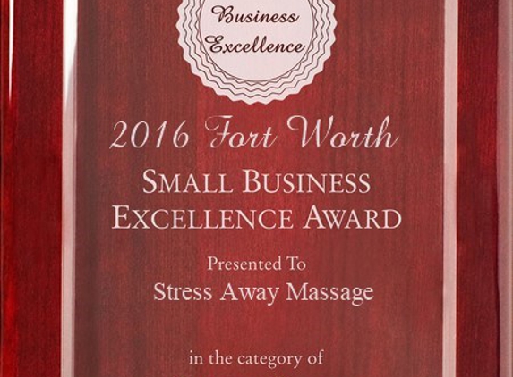 Stress Away Massage - Fort Worth, TX. 2016 Small Business Award