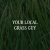 Your Local Grass Guy gallery