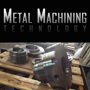 Metal Machining Technology