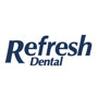 Refresh Dental - New Castle