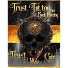 Trust Tattoo and Body Piercings