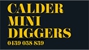 Calder Mini Diggers - Excavation & Earthmoving Contractors