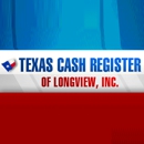 Texas Cash Register Of Longview, Inc - Cash Registers & Supplies