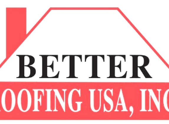 BETTER ROOFING USA - San Antonio, TX