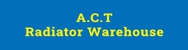 ACT Radiator Warehouse - Car Restorations & Supplies