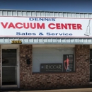 Dennis' Vacuum Center - Vacuum Cleaners-Repair & Service