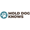 Mold Dog Knows - TEXAS MOLD DOG gallery