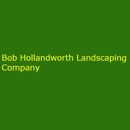 Bob Hollandsworth  Landscaping