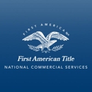 First American Title Insurance Company-National Commercial Services - Title Companies