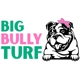 Big Bully Turf